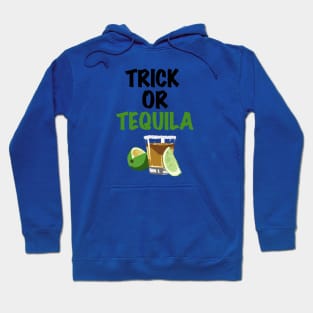 Trick or Tequila Hoodie